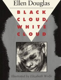 Black Cloud, White Cloud (Author and Artist Series)
