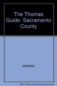 The Thomas guide: [Sacramento County]