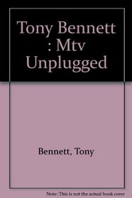 Tony Bennett -- MTV Unplugged: Piano/Vocal/Chords