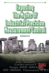 Exposing the Myths of Industrial Precision Measurement Control