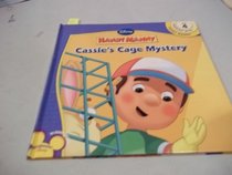 HANDY MANNY (Cassie's Cage mystery)