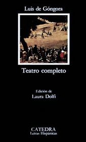 Teatro completo/ Complete Theater (Letras hispanicas) (Spanish Edition)