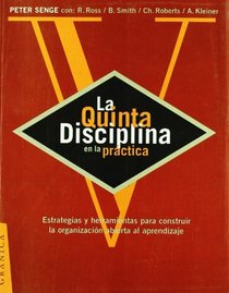 La Quinta Disciplina en la Practica (Spanish Edition)