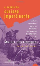 A Novela do Curioso Impertinente (Portuguese Edition)