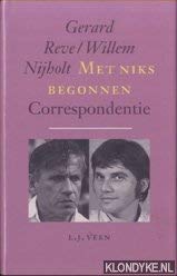 Met niks begonnen: Correspondentie (Dutch Edition)