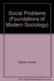 Social Problems (Foundations of Modern Sociology)