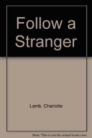 Follow a Stranger