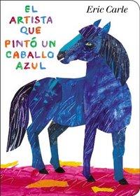 El artista que pinto un caballo azul (Spanish Edition)