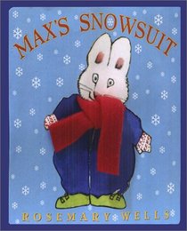 Max's Snowsuit (Max and Ruby)