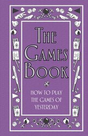 How To Play The Games Of Yesterday