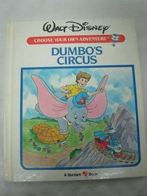 Dumbo's Circus (Walt Disney Choose Your Own Adventure, #3)