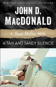 A Tan and Sandy Silence: A Travis McGee Novel