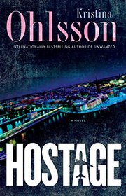 Hostage (Fredrika Bergman, Bk 4)