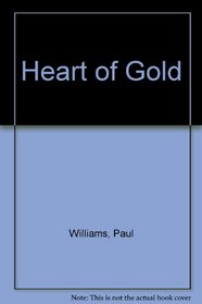 Heart of Gold: A Book