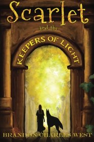Scarlet and the Keepers of Light (The Scarlet Hopewell Series) (Volume 1)