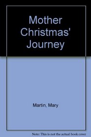 Mother Christmas' Journey