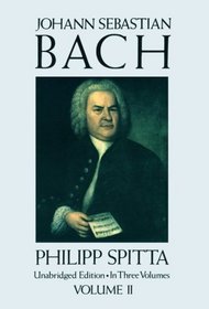 Johann Sebastian Bach: His Work and Influence on the Music of Germany, 1685-1750 (Dover Books on Music)