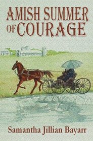 Amish Summer of Courage: Book Six
