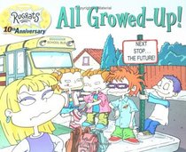 All Growed-Up! : Next Stop...The Future (Rugrats)