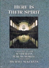 Here Is Their Spirit: A History of the Australian War Memorial