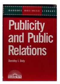 Publicity and Public Relations (Barron's Business Library)