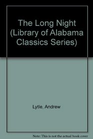 Long Night (Library of Alabama Classics)