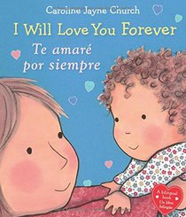 I Will Love You Forever / Te amar por siempre (Spanish Edition)