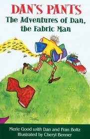 Dans Pants : The Adventures of Dan, The Fabric Man