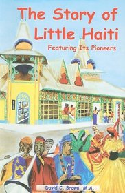 The Story of Little Haiti: Featuring Its Pioneers