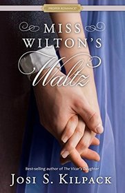 Miss Wilton's Waltz (Proper Romance Regency)