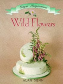 Wild Flowers (The Sugar Inspirations Series)