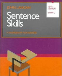 Sentence Skills: A Workbook for Writers : Form C