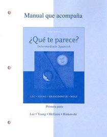 Workbook/Lab Manual Part A to accompany Qu te parece? Intermediate Spanish