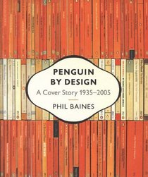 Penguin by Design : A Cover Story 1935-2005