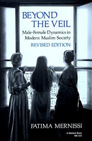 Beyond the Veil: Male-Female Dynamics in a Modern Muslim Society