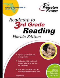 Roadmap to 3rd Grade Reading, Florida Edition (State Test Prep Guides)
