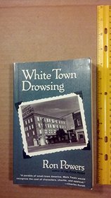 White Town Drowsing