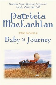 Two Novels: Baby/Journey