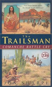 The Trailsman #239: Comanche Battlecry (Trailsman, 239)