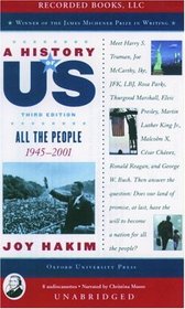 A History of US: Book 10: All the People 1945-2001 (History of Us)