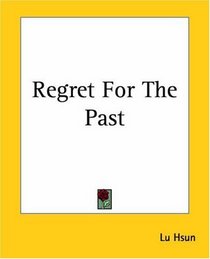 Regret For The Past