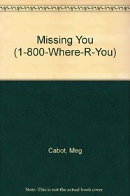 Missing You (1-800-Where-R-You)