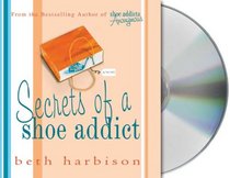 Secrets of a Shoe Addict (Shoe Addict, Bk 2) (Audio CD) (Unabridged)