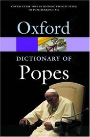 The Oxford Dictionary of Popes (Oxford Paperback Reference)