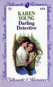 Darling Detective (Silhouette Romance, No 433)