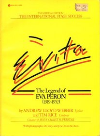 Evita, the Legend of Eva Peron (1919-1952)