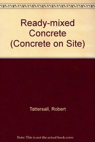 Ready-mixed Concrete (Concrete on Site)