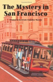 The Mystery in San Francisco (Boxcar Children Mysteries)