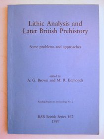 Lithic Analysis and Later British Prehistory (int-uk)