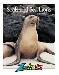 Seals and Sea Lions (Zoobooks)